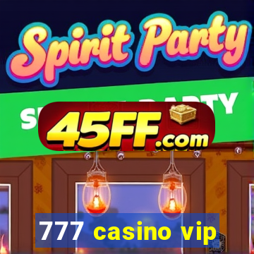 777 casino vip